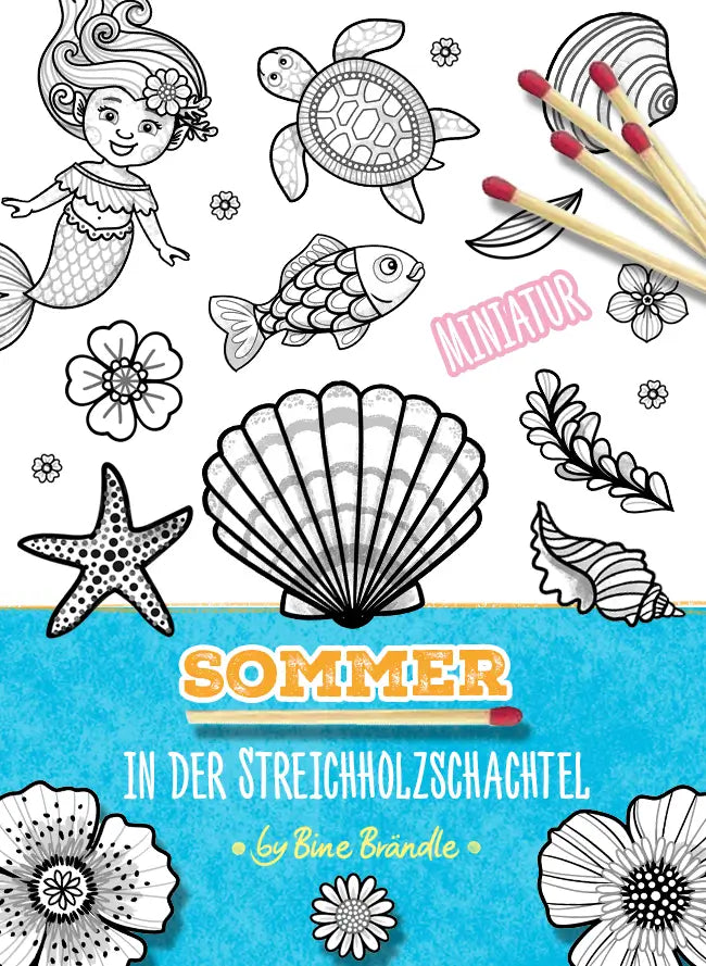 Sommer in der Streichholzschachtel – Ausmalbilder mit Mini-Motiven wie Muscheln, Fischen, und Meerjungfrauen.